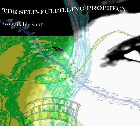 the self-fulfilling prophecy (CD)