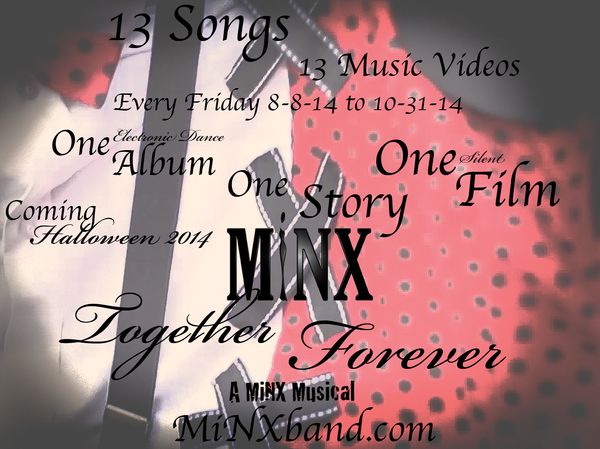 MiNX's Full length Silent Film/Album, "Together Forever" ... Watch it now!