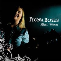 'Blues Woman' - Fiona Boyes (CD)