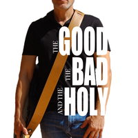 The Good, the Bad and the Holy by Joe Tunon