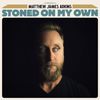 Stoned On My Own: CD