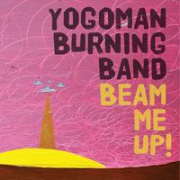 Beam Me Up! by Yogoman Burning Band