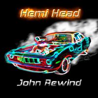 HEMI HEAD by JOHN REWIND