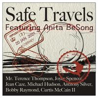 Safe Travels featuring Anita BeSong by Mr. Terence Thompson featuring Anita Besong