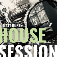 House Session by Matt Duren Music