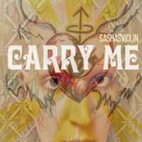 Carry Me by Sashasviolin