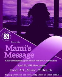 Mami's Message: A Fundraiser for Pancreatic Cancer Research