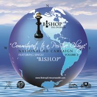 Commitment to a Positive Change National Ad Campaign, Vol. 2 (Radio Version 1) by Bishop The Overseer