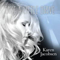 Take a Little Drive by Karen Jacobsen