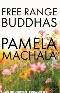Free Range Buddhas plays Second St. Rufina Taproom W/ Pamela Machala