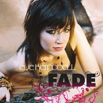 Eve Kempbell, "I Fade" 2007 2BRecords (Netherlands)
