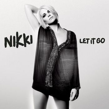 Nikki, "Let It Go" 2010 Sony Music (Netherlands)
