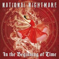 In the Beginning of Time by National Nightmare