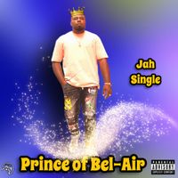 Prince Of Bel-Air by JAH Single