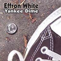 Yankee Dime  by Effron White