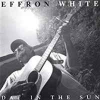 Day in the Sun  by Effron White