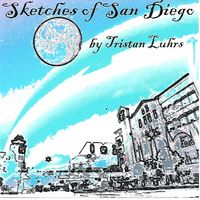 Sketches of San Diego by Tristan Luhrs