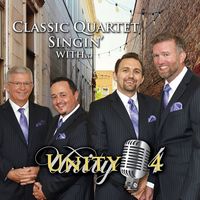 Classic Quartet Singin' with Unity 4 by Unity 4 Quartet