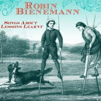 Songs About Lessons Learnt by Robin Bienemann