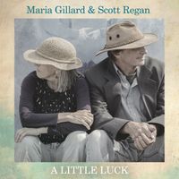 A Little Luck by Maria Gillard and Scott Regan