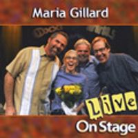 LIVE  ONSTAGE by Maria Gillard