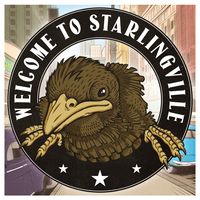 Welcome To Starlingville by Starlingville