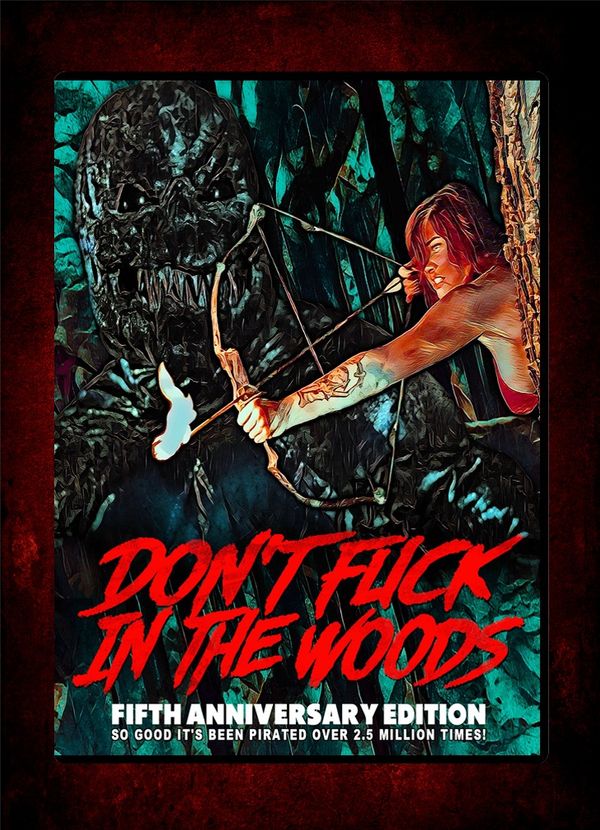 Don't Fuck In The Woods:  Anniversary DVD