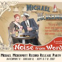 Noise From Words Record Release Party by Michael McDermott