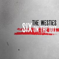 The Westies - Six On The Out by The Westies