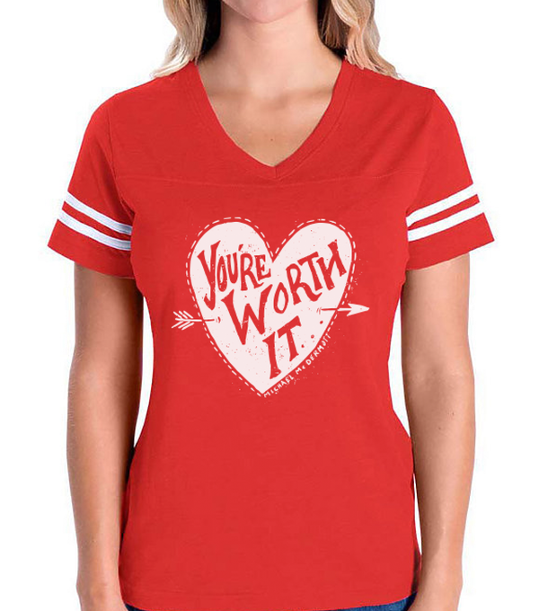 You're Worth It Ladies T (red)