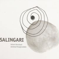 SALINGARI by ANDREAS PARAGIOUDAKIS & ROBERT BERNHARD