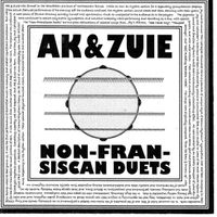 Non-Franciscan Duets by Ak and Zuie