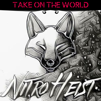 Take On The World by NITRO HEIST
