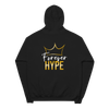 Forever HYPE King Hoodie