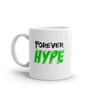 Forever HYPE Coffee Mugs