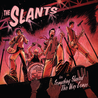Something Slanted This Way Comes by The Slants