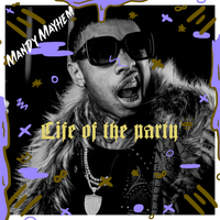 Life of the party by Mandy Mayhem