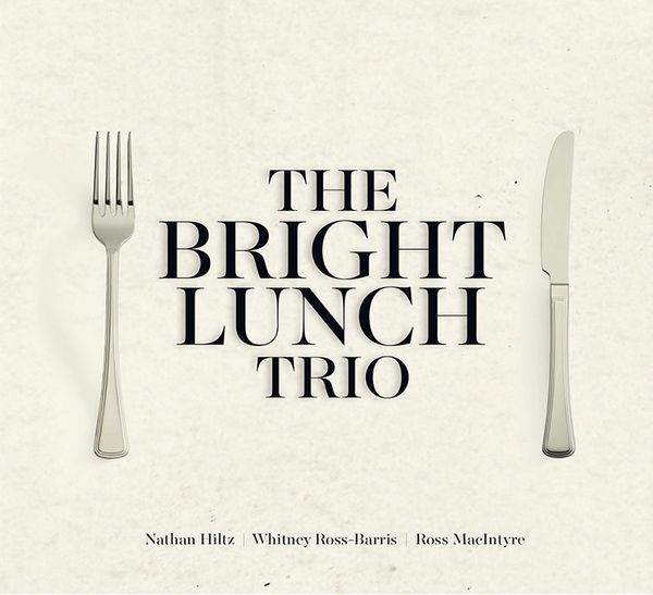 The Bright Lunch Trio CD