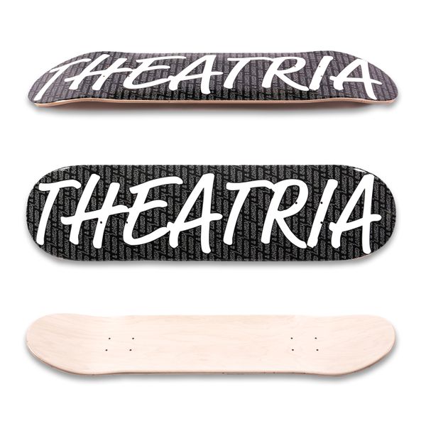 Theatria Skateboard