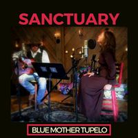 "Sanctuary" by Blue Mother Tupelo