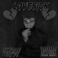 Lovesick (ft. Wayve) by 3ktrae