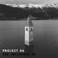 The Influence EP by Project 86