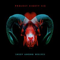 Sheep Among Wolves by Project 86