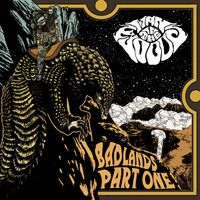 Badlands Part One by Man in the Woods