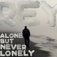 Alone But Never Lonely by Rey