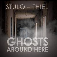 Ghosts Around Here by Stulo Thiel