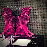 No Plans EP by Kristen Ford