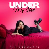Under My Bed by Ali Schwartz