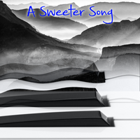 A Sweeter Song by Brad Borch