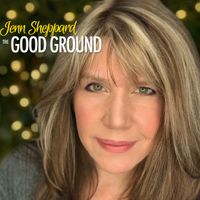 The Good Ground Digital Album by Jenn Sheppard